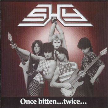 Shy - Once Bitten...Twice Shy (1983)