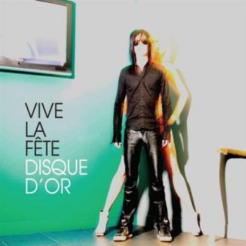 Vive La Fete - Disque D'Or (2009)