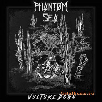 Phantom Sea - Vulture Down (2018)