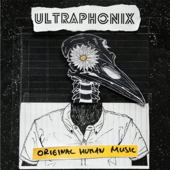 Ultraphonix - Original Human Music (2018)