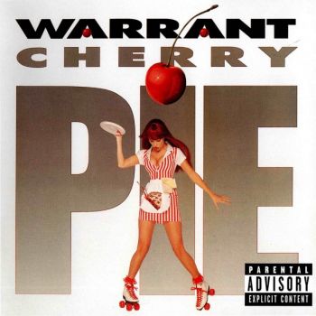 Warrant - Cherry Pie (1990)