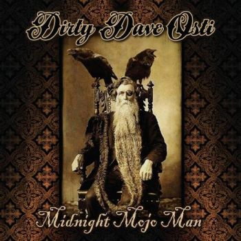 Dirty Dave Osti - Midnight Mojo Man (2018)