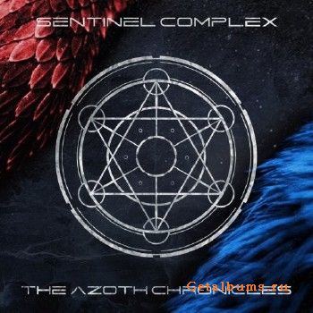Sentinel Complex - The Azoth Chronicles (2018)