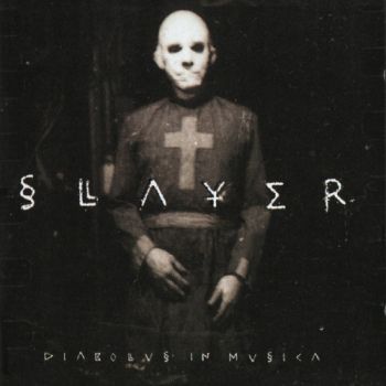 Slayer - Diabolus In Musica (1998)