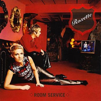 Roxette - Room Service (2001)