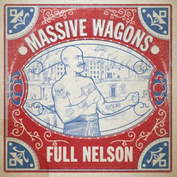 Massive Wagons - Full Nelson (2018)