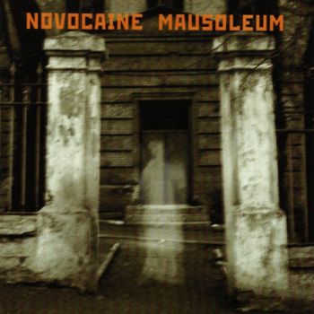 Novocaine Mausoleum - Novocaine Mausoleum (EP) (2006)