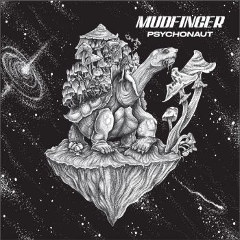 Mudfinger - Psychonaut (2018)