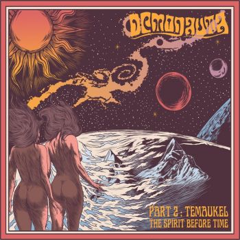 Demonauta - Part 2: Temaukel, the Spirit Before Time (2018)