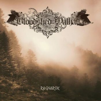 Bloodshed Walhalla - Ragnarok (2018)