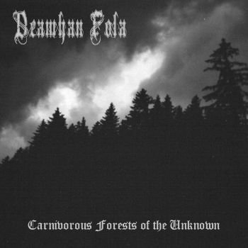 Deamhan Fola - Carnivorous Forests Of The Unknown (2018)