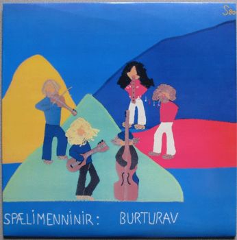 Spaelimenninir - Burturav (1980)
