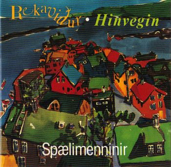 Spaelimenninir - Rekavidur/Hinvegin (1991)