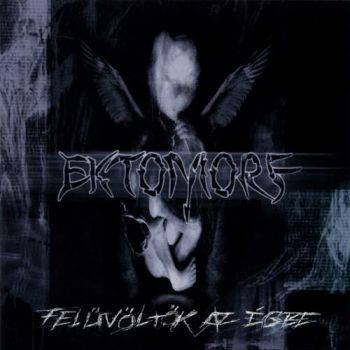 Ektomorf - Feluvoltok Az Egbe (2002)