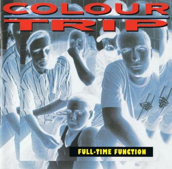 Colour Trip - Full-Time Function (1995)