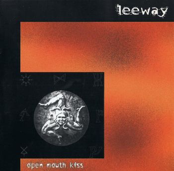 Leeway - Open Mouth Kiss (1995)