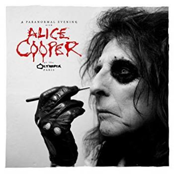 Alice Cooper - A Paranormal Evening at the Olympia Paris (2018)