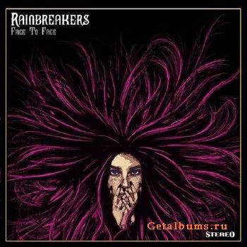 Rainbreakers - Face to Face (2018)