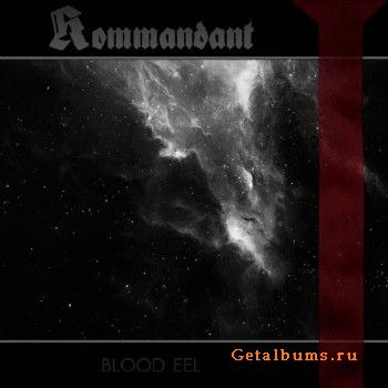 Kommandant - Blood Eel (2018)