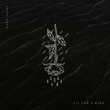 Fit for a King - Dark Skies (2018)