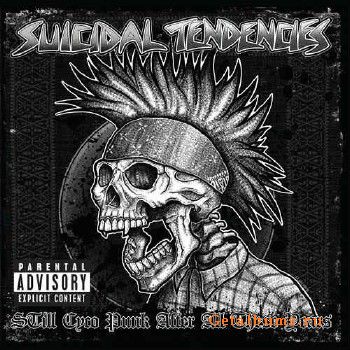 Suicidal Tendencies - STill Cyco Punk After All These Years (2018)