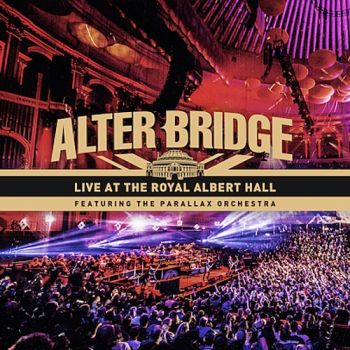 Alter Bridge - Live at the Royal Albert Hall (feat. The Parallax Orchestra) (2018)