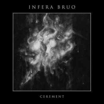 Infera Bruo - Cerement (2018)