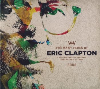 VA - The Many Faces Of Eric Clapton - A Journey Through The Inner World Of Eric Clapton (2016)