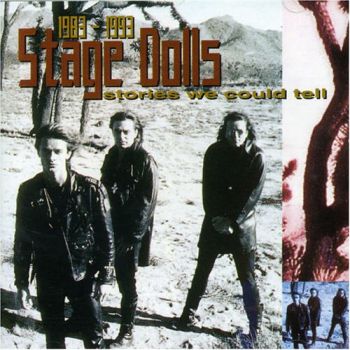 Stage Dolls - Stories We Could Tell (1983 - 1993) (1993)