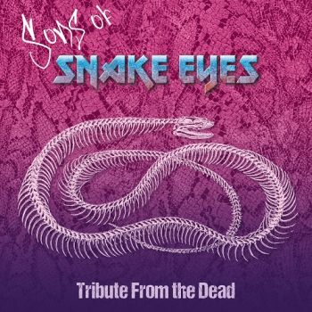 Sons Of Snake Eyes - Tribute From The Dead (2018)