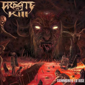 Create A Kill - Summoned To Rise (2018)