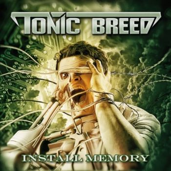 Tonic Breed - Install Memory (EP) (2018)