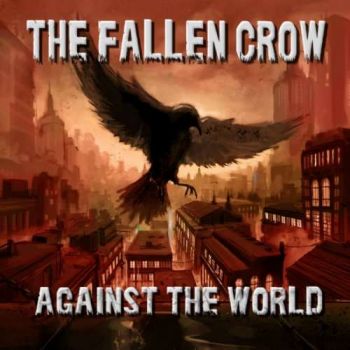 The Fallen Crow - Against The World (2018)