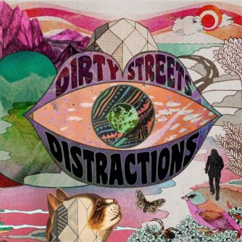 Dirty Streets - Distractions (2018)