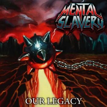 Mental Slavery - Our Legacy (2018)