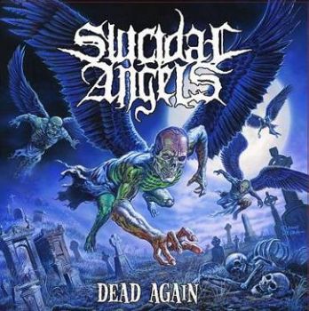 Suicidal Angels - Dead Again (2010)