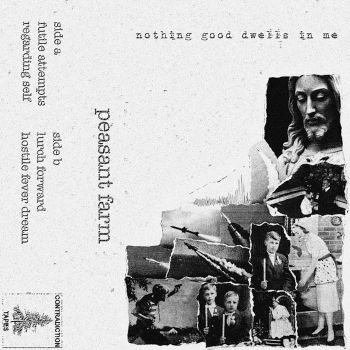 Peasant Farm - Nothing Good Dwells In Me (EP) (2018)