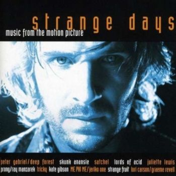 Various Artists - Strange Days - Music From The Motion Picture (1995)