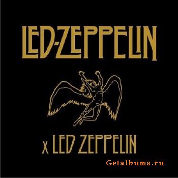 Led Zeppelin - Led Zeppelin x Led Zeppelin (Remastered) (2018)