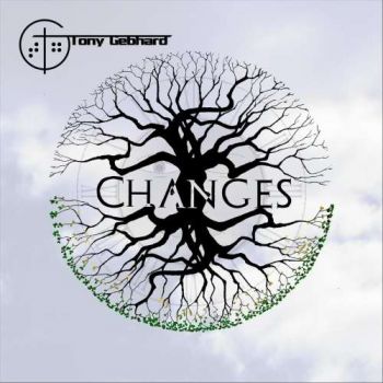 Tony Gebhard - Changes (2018)