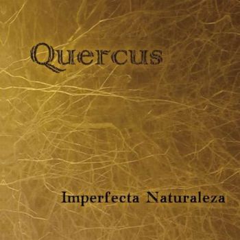 Quercus - Imperfecta Naturaleza (2018)