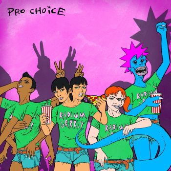 Radium Grrrls - Pro Choice [7"EP] (2017)