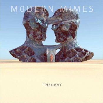 Modern Mimes - The Gray (2018)