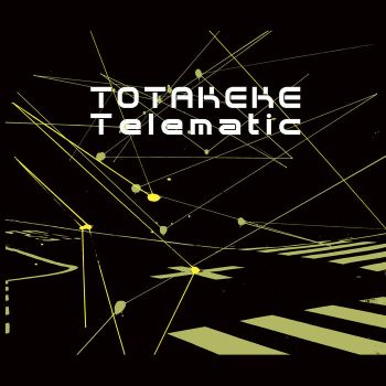 Totakeke - Telematic (2018)