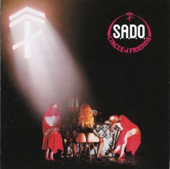 S.A.D.O. - Circle Of Friends (1987)