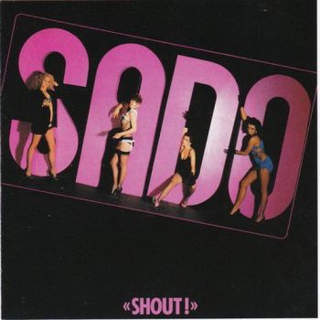 S.A.D.O. - Shout! (1984)