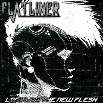Flatliner - Long Live The New Flesh (2018)