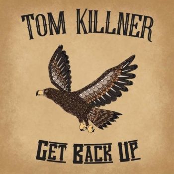 Tom Killner - Get Back Up (2018)