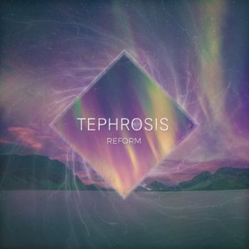 Tephrosis - Reform (2018)