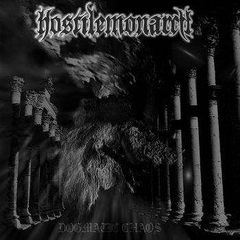 Hostile Monarch - Dogmatic Chaos (2018)